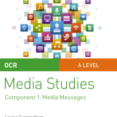 OCR A Level Media Studies Student Guide 1: Media Messages