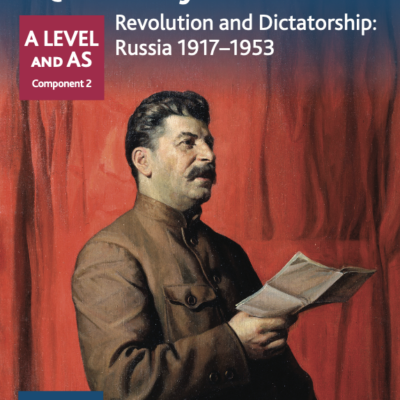 Oxford AQA History: A Level and AS Component 2: Revolution and Dictatorship: Russia 1917-1953