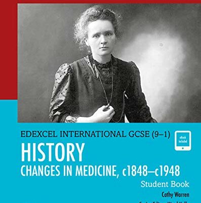 Edexcel International GCSE (9-1) History - Changes in Medicine c1848–c1948