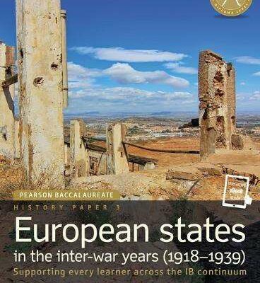 Pearson Baccalaureate History Paper 3: European states in the inter-war years (1918-1939)