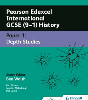 Pearson Edexcel International GCSE (9–1) History: Paper 1 Depth Studies