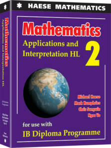 Haese IB Mathematics: Applications & Interpretation HL