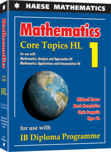 Haese IB Mathematics: Core Topics HL