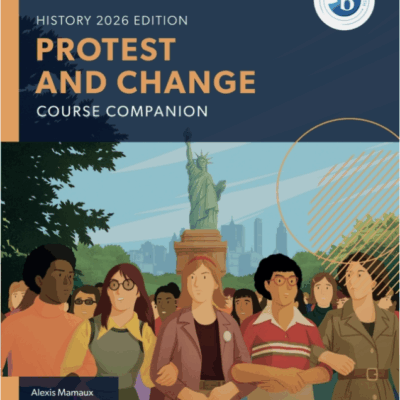 Pre-order - Available before 7 September: Oxford Resources for IB DP History: Protest and Change Course Book
