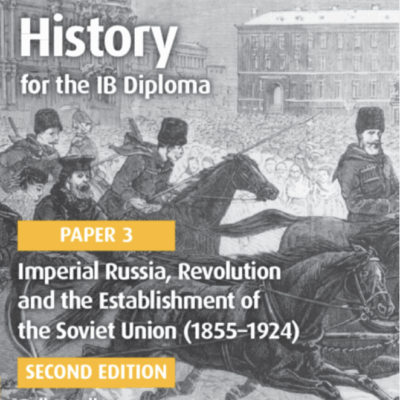 Pre-order - Available before 7 September: Cambridge University Press History for the IB Paper 3 Imperial Russia, Revolution and the Establishment of the Soviet Union (1855-1924)