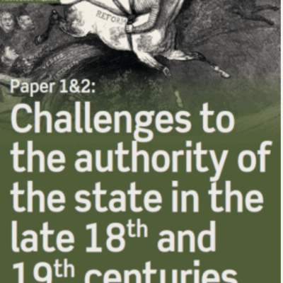 Pearson Edexcel AS/A Level History: Challenges to authority of the state late 18th & 19th centuries