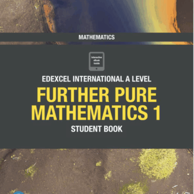 Pearson Edexcel International A Level Further Pure Mathematics 1 Student ebook