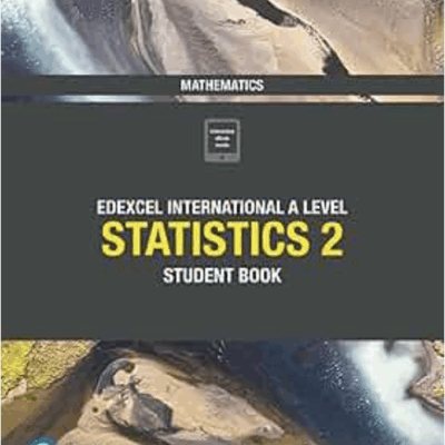Pearson Edexcel International A Level Statistics 2 Student ebook